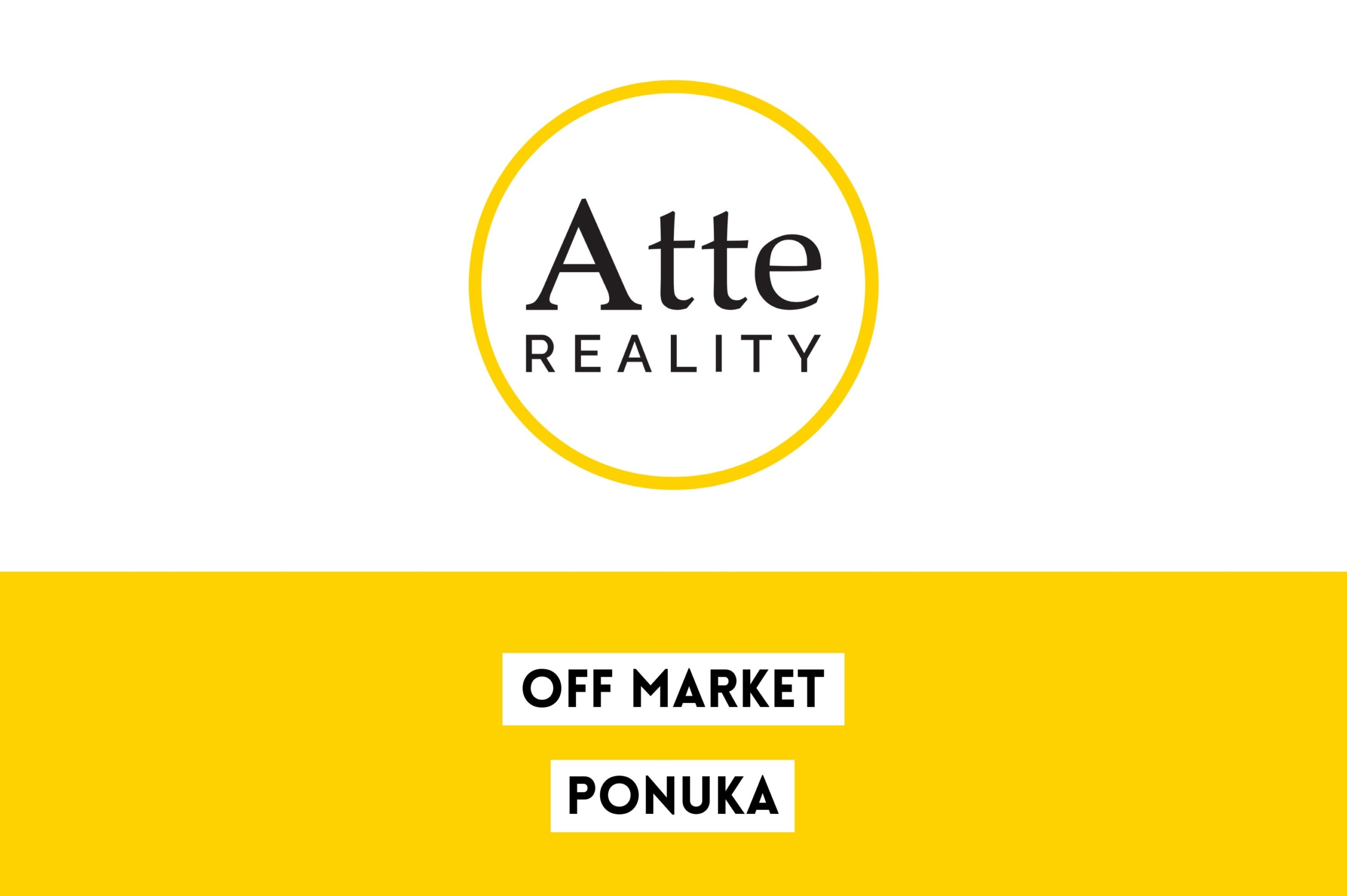Atte REALITY Off Market ponuka